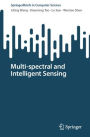 Multi-spectral and Intelligent Sensing