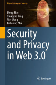 Title: Security and Privacy in Web 3.0, Author: Meng Shen