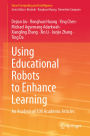 Using Educational Robots to Enhance Learning: An Analysis of 100 Academic Articles