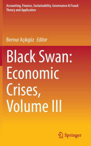 Title: Black Swan: Economic Crises, Volume III, Author: Bernur Açikgöz