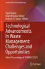 Technological Advancements in Waste Management: Challenges and Opportunities: Select Proceedings of TAWMCO 2023