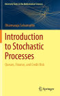 Introduction to Stochastic Processes: Queues, Finance, and Credit Risk