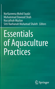 Title: Essentials of Aquaculture Practices, Author: Norfazreena Mohd Faudzi