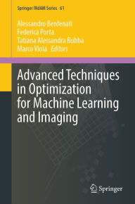 Title: Advanced Techniques in Optimization for Machine Learning and Imaging, Author: Alessandro Benfenati
