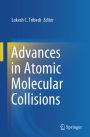 Advances in Atomic Molecular Collisions