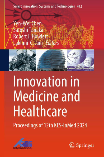 Innovation in Medicine and Healthcare: Proceedings of 12th KES-InMed 2024