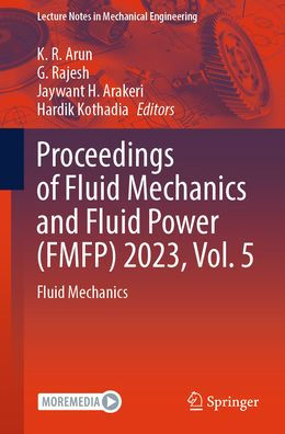 Proceedings of Fluid Mechanics and Fluid Power (FMFP) 2023, Vol. 5: Fluid Mechanics