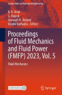Proceedings of Fluid Mechanics and Fluid Power (FMFP) 2023, Vol. 5: Fluid Mechanics