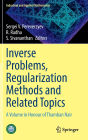 Inverse Problems, Regularization Methods and Related Topics: A Volume in Honour of Thamban Nair