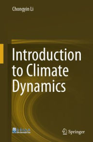 Title: Introduction to Climate Dynamics, Author: Chongyin Li