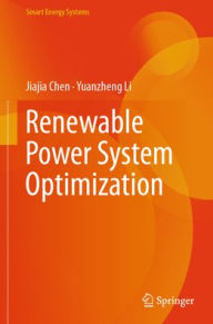 Title: Renewable Power System Optimization, Author: Jiajia Chen