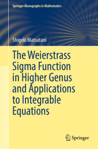 Title: The Weierstrass Sigma Function in Higher Genus and Applications to Integrable Equations, Author: Shigeki Matsutani