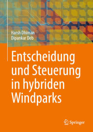 Title: Entscheidung und Steuerung in hybriden Windparks, Author: Harsh Dhiman