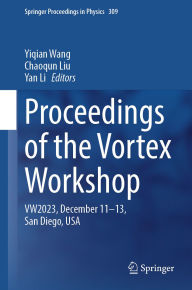 Title: Proceedings of the Vortex Workshop: VW2023, December 11-13, San Diego, USA, Author: Yiqian Wang