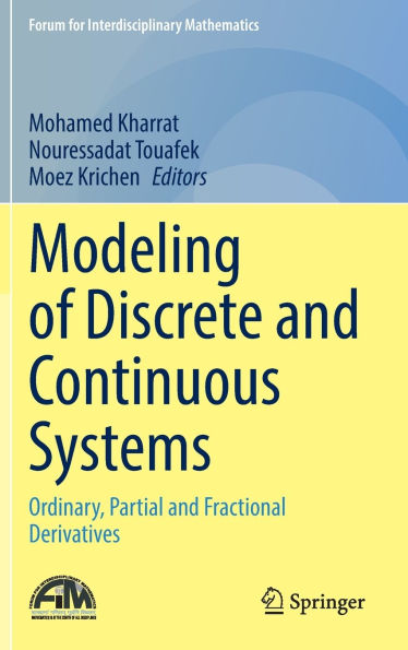Modeling of Discrete and Continuous Systems: Ordinary, Partial and Fractional Derivatives