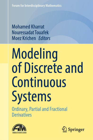 Modeling of Discrete and Continuous Systems: Ordinary, Partial and Fractional Derivatives