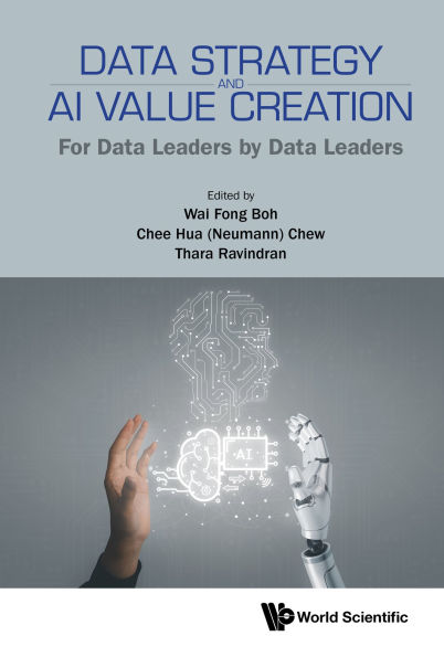 DATA STRATEGY AND AI VALUE CREATION: For Data Leaders by Data Leaders