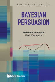 Title: BAYESIAN PERSUASION, Author: Matthew Gentzkow
