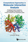 Computational Approaches In Molecular Interaction Analysis: Predicting Protein Complexes, Host-pathogen Interactions, And Protein Function From Interactome Data
