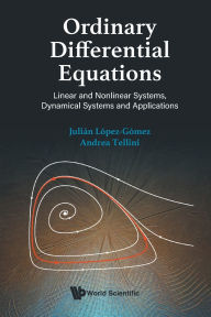 Title: Ordinary Differential Equations: Linear And Nonlinear Systems, Dynamical Systems And Applications, Author: Julian Lopez-gomez