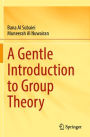 A Gentle Introduction to Group Theory