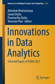 Title: Innovations in Data Analytics: Selected Papers of ICIDA 2022, Author: Abhishek Bhattacharya