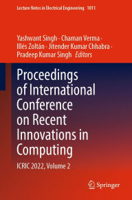 Title: Proceedings of International Conference on Recent Innovations in Computing: ICRIC 2022, Volume 2, Author: Yashwant Singh
