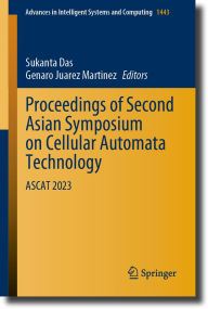 Title: Proceedings of Second Asian Symposium on Cellular Automata Technology: ASCAT 2023, Author: Sukanta Das