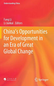 Title: China's Opportunities for Development in an Era of Great Global Change, Author: Fang Li