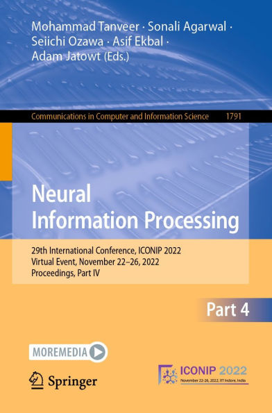 Neural Information Processing: 29th International Conference, ICONIP 2022, Virtual Event, November 22-26, 2022, Proceedings, Part IV