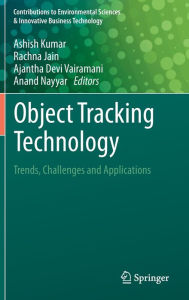 Title: Object Tracking Technology: Trends, Challenges and Applications, Author: Ashish Kumar
