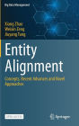 Entity Alignment: Concepts, Recent Advances and Novel Approaches