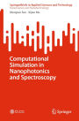 Computational Simulation in Nanophotonics and Spectroscopy