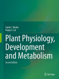 Title: Plant Physiology, Development and Metabolism, Author: Satish C. Bhatla