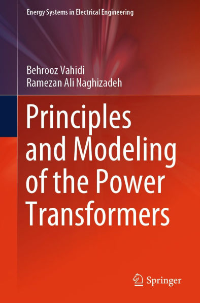 Principles and Modeling of the Power Transformers