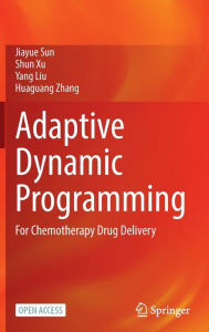 Title: Adaptive Dynamic Programming: For Chemotherapy Drug Delivery, Author: Jiayue Sun