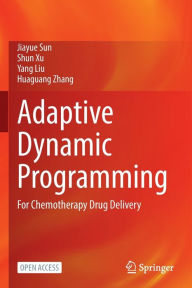 Title: Adaptive Dynamic Programming: For Chemotherapy Drug Delivery, Author: Jiayue Sun