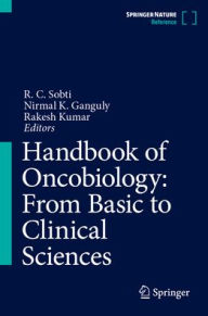 Title: Handbook of Oncobiology: From Basic to Clinical Sciences, Author: R. C. Sobti