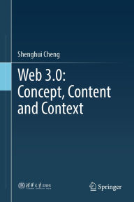 Title: Web 3.0: Concept, Content and Context, Author: Shenghui Cheng