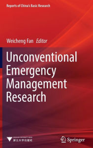 Title: Unconventional Emergency Management Research, Author: Weicheng Fan