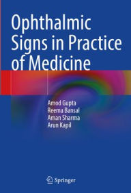 Title: Ophthalmic Signs in Practice of Medicine, Author: Amod Gupta