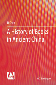 Title: A History of Books in Ancient China, Author: Li Chen