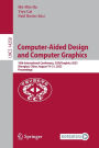 Computer-Aided Design and Computer Graphics: 18th International Conference, CAD/Graphics 2023, Shanghai, China, August 19-21, 2023, Proceedings