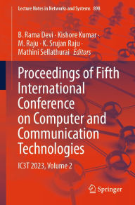 Title: Proceedings of Fifth International Conference on Computer and Communication Technologies: IC3T 2023, Volume 2, Author: B. Rama Devi