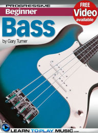 Title: Bass Guitar Lessons for Beginners: Teach Yourself How to Play Bass Guitar (Free Video Available), Author: LearnToPlayMusic.com