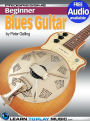 Blues Guitar Lessons for Beginners: Teach Yourself How to Play Guitar (Free Audio Available)