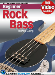 Title: Rock Bass Guitar Lessons for Beginners: Teach Yourself How to Play Bass Guitar (Free Video Available), Author: LearnToPlayMusic.com