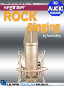 Rock Singing Lessons for Beginners: Teach Yourself How to Sing (Free Audio Available)