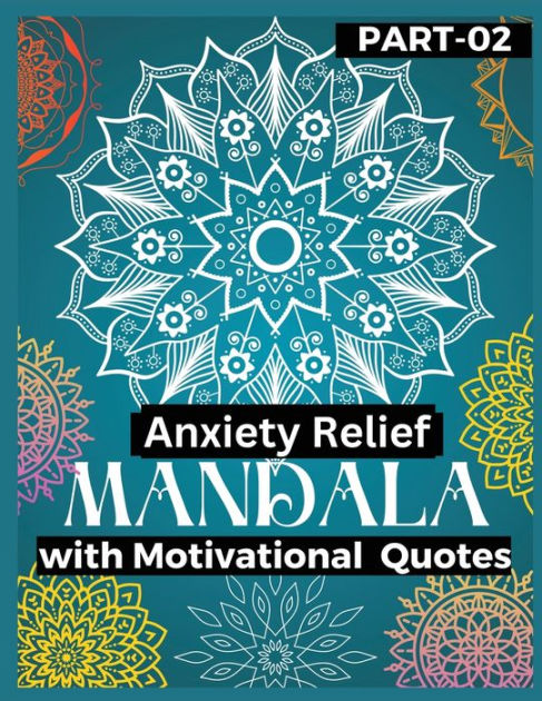 Anxiety Relief Mandala: The best gift in your anxiety relief items Mandala  Coloring Book as a Food to Hidden self and Shadow for pushing away a book  by Big 6 Publishing