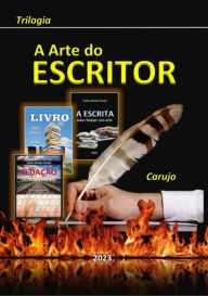 Title: A Arte Do Escritor, Author: Carlos Araujo Carujo